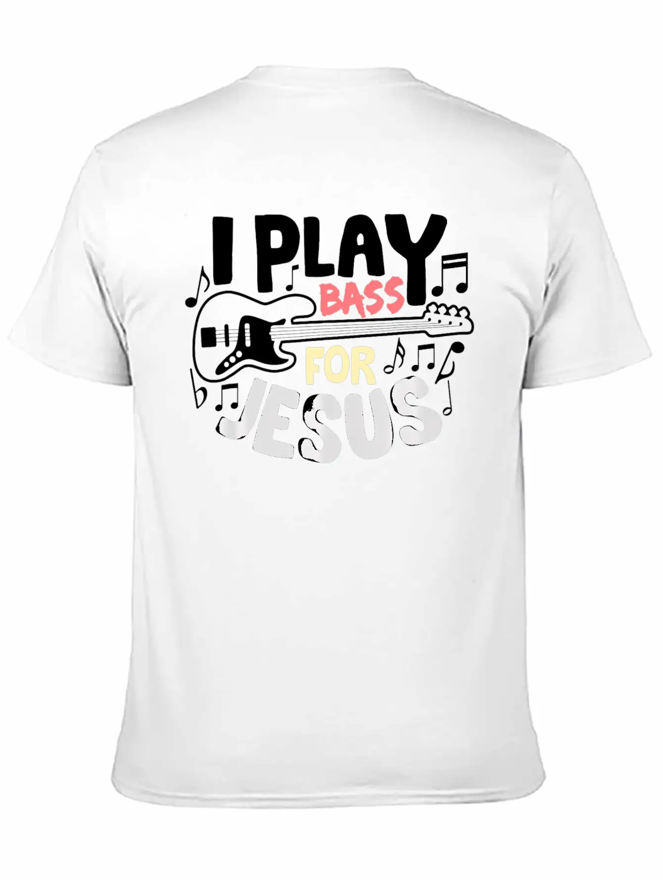 I Play Bass Jesus Christian Guitarist Bass Player Essential Cotton Tee For Daily Outfits – Unisex Style