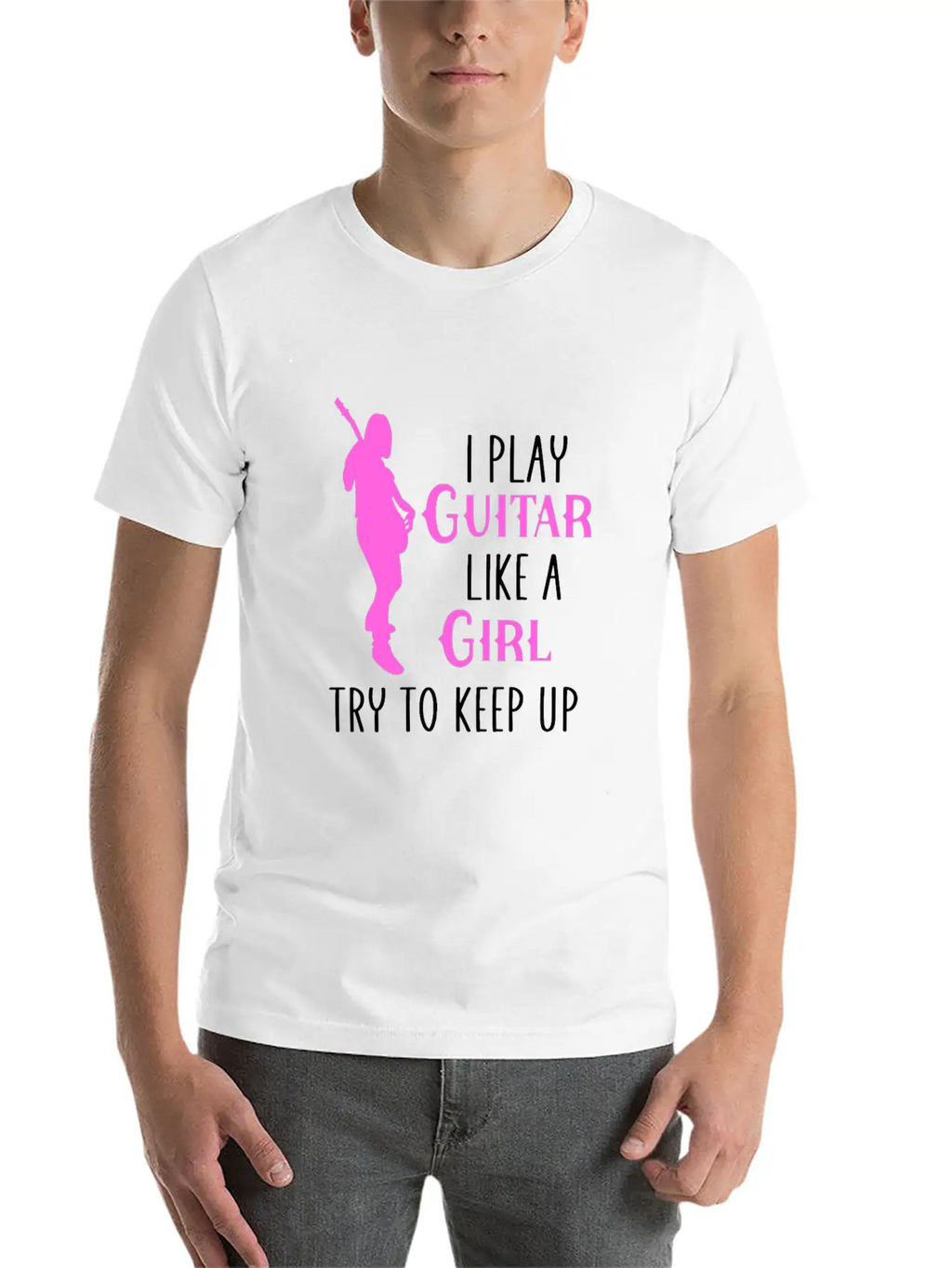 I Play Guitar Like A Girl Classic Cotton Tee – Unisex Comfort For Any Season