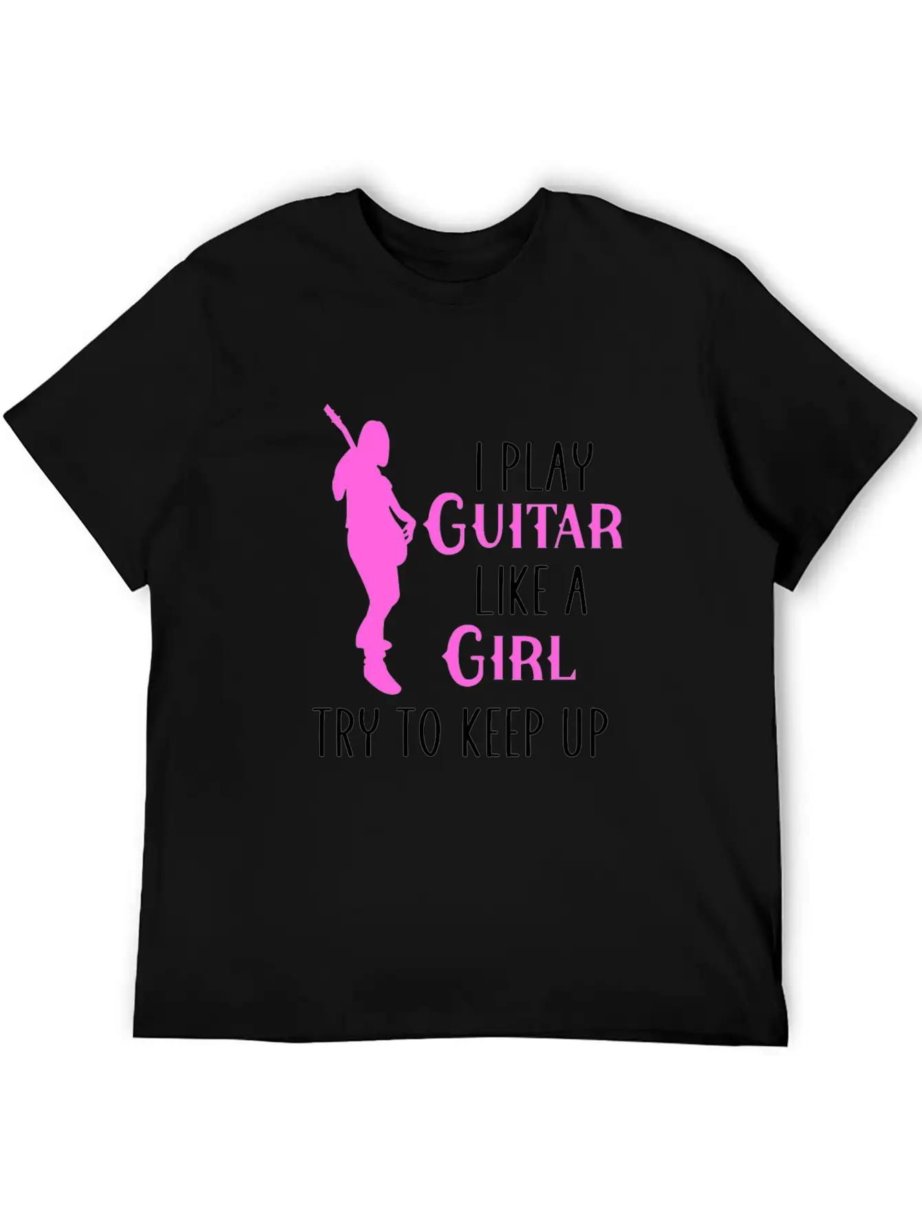 I Play Guitar Like A Girl Classic Cotton Tee – Unisex Comfort For Any Season