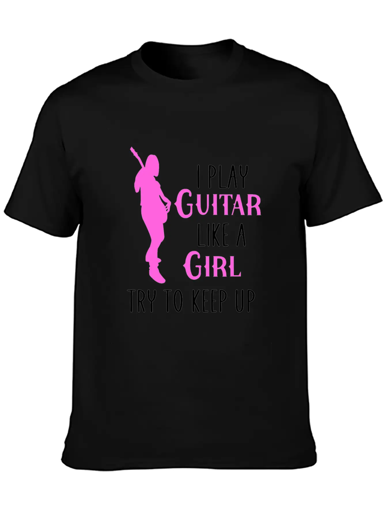 I Play Guitar Like A Girl Classic Cotton Tee – Unisex Comfort For Any Season