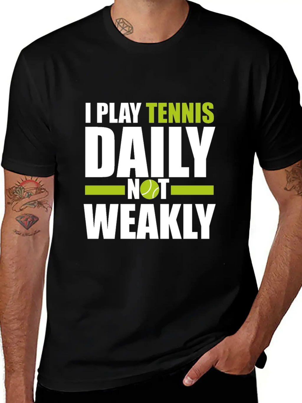 I Play Tennis Every Day, Not Every Week. Breathable Graphic T-Shirt – Perfect For Casual Days