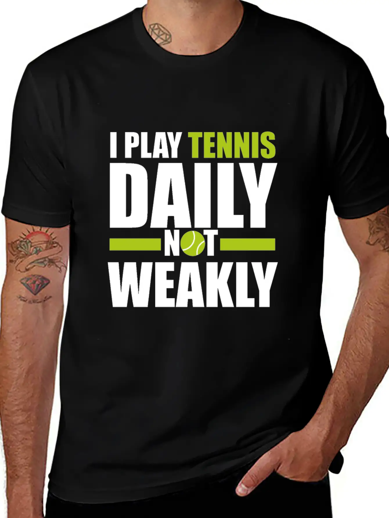 I Play Tennis Every Day, Not Every Week. Breathable Graphic T-Shirt – Perfect For Casual Days