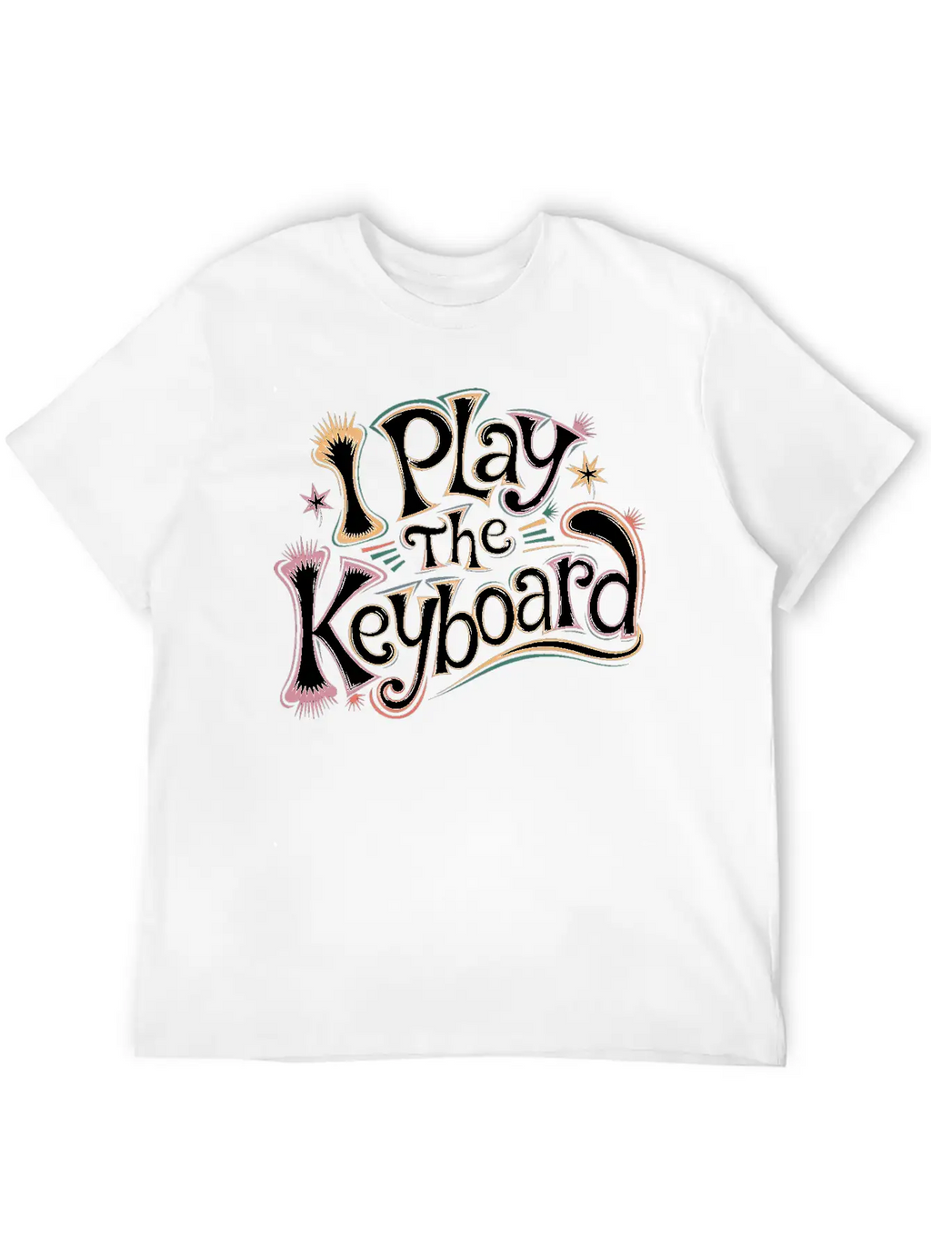 I Play The Keyboard 13 Stylish Everyday T-Shirt – Unisex Basic Cotton Tee