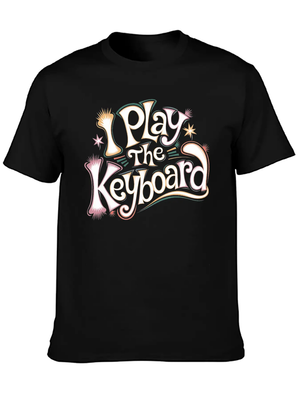 I Play The Keyboard 13 Stylish Everyday T-Shirt – Unisex Basic Cotton Tee