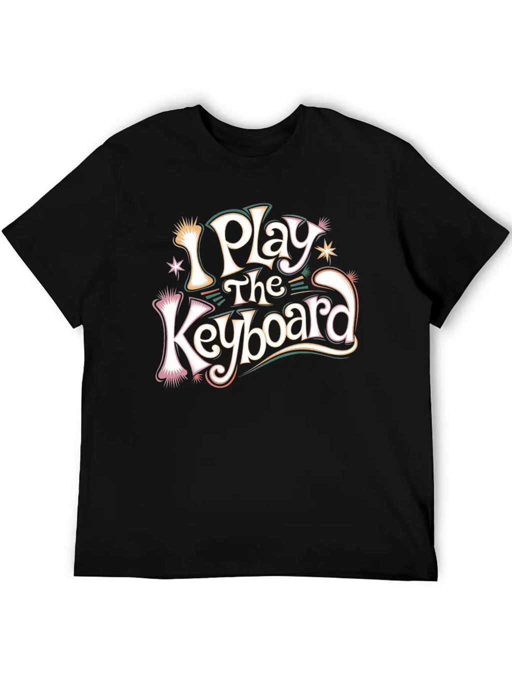 I Play The Keyboard 13 Stylish Everyday T-Shirt – Unisex Basic Cotton Tee