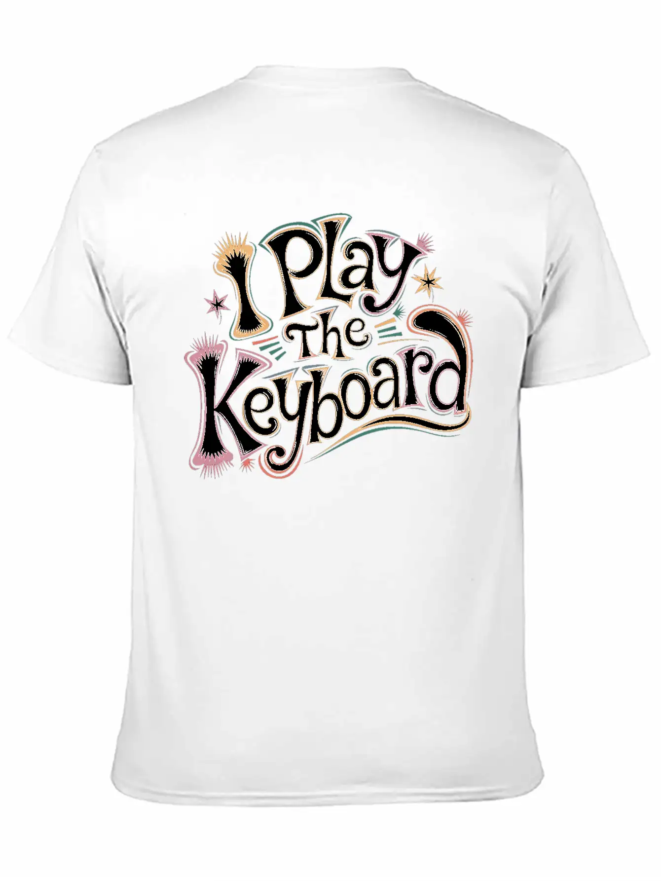 I Play The Keyboard 13 Stylish Everyday T-Shirt – Unisex Basic Cotton Tee