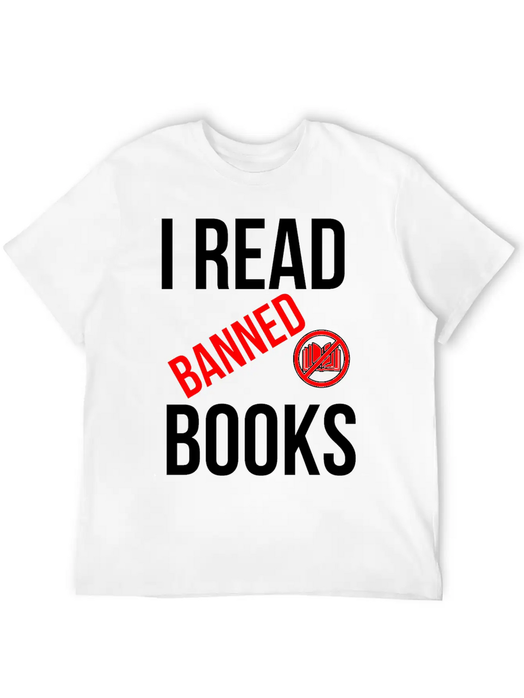 I Read Banned Books Shirt Reading Read Library Breathable Graphic T-Shirt – Perfect For Casual Days