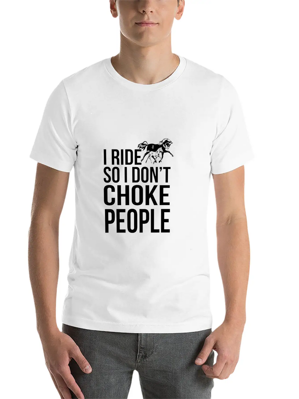 I Ride So I Don T Choke People Breathable Soft Cotton T-Shirt – Timeless Casual Look