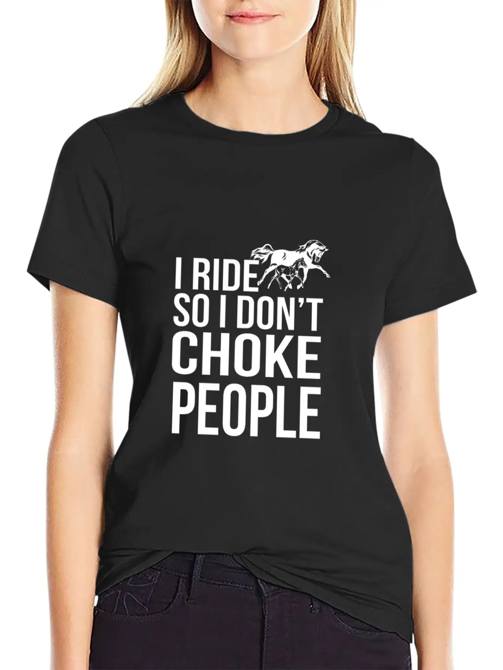 I Ride So I Don T Choke People Breathable Soft Cotton T-Shirt – Timeless Casual Look