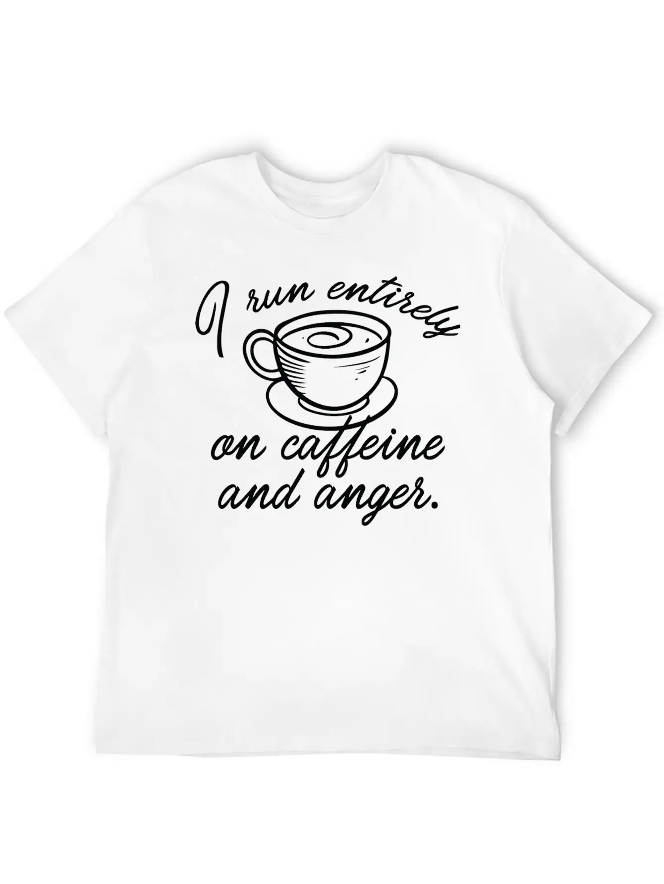 I Run Entirely On Caffeine And Anger Classic Cotton Tee – Unisex Comfort For Any Season