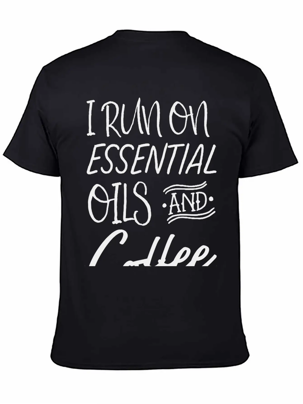 I Run On Essential Oils And Coffee Essential Cotton Tee For Daily Outfits – Unisex Style