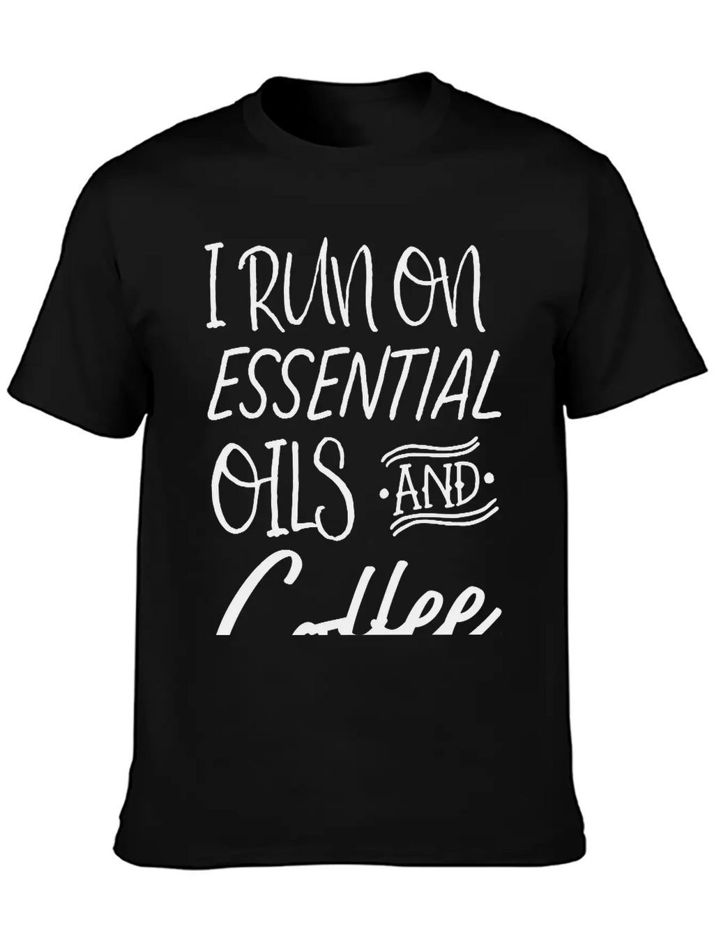 I Run On Essential Oils And Coffee Essential Cotton Tee For Daily Outfits – Unisex Style