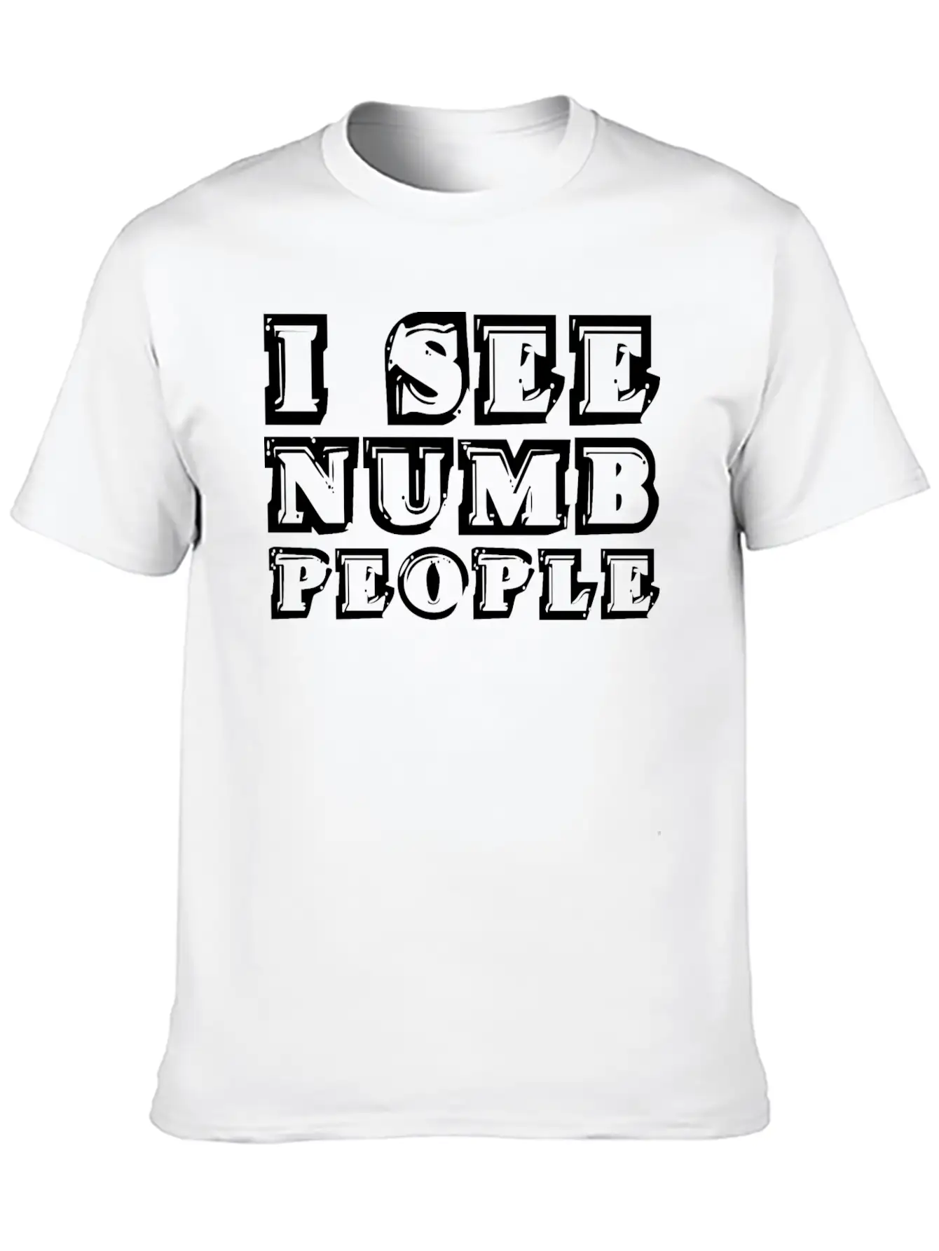 I See Numb People 3 Stylish Everyday T-Shirt – Unisex Basic Cotton Tee