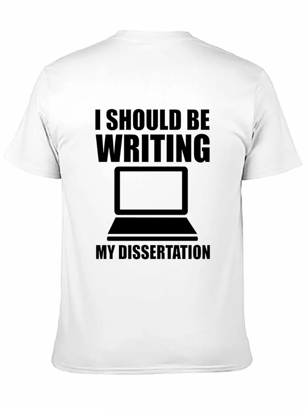 I Should Be Writing My Dissertation 3 Basic Graphic T-Shirt – Daily Comfort In Soft Cotton