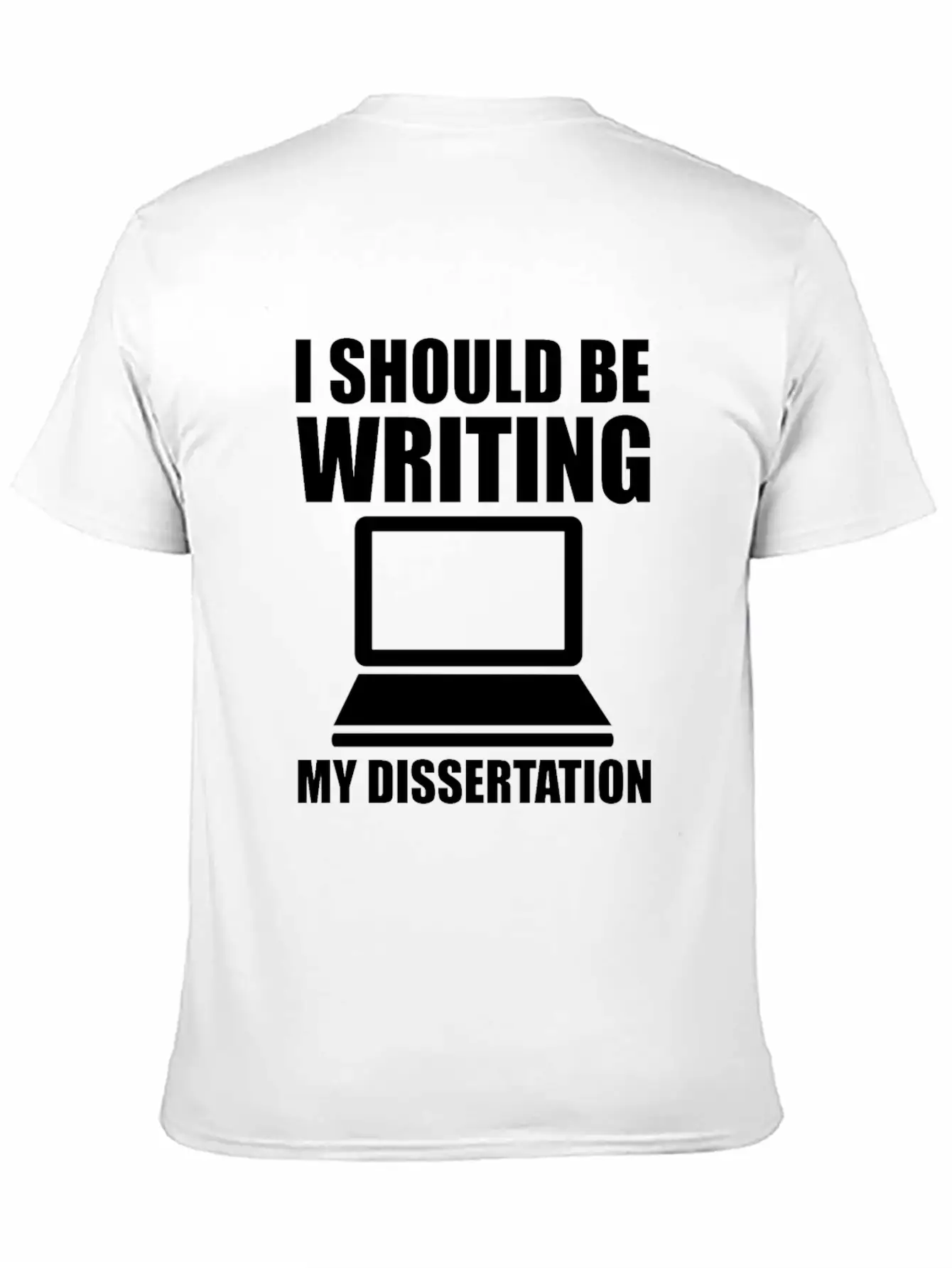 I Should Be Writing My Dissertation 3 Basic Graphic T-Shirt – Daily Comfort In Soft Cotton