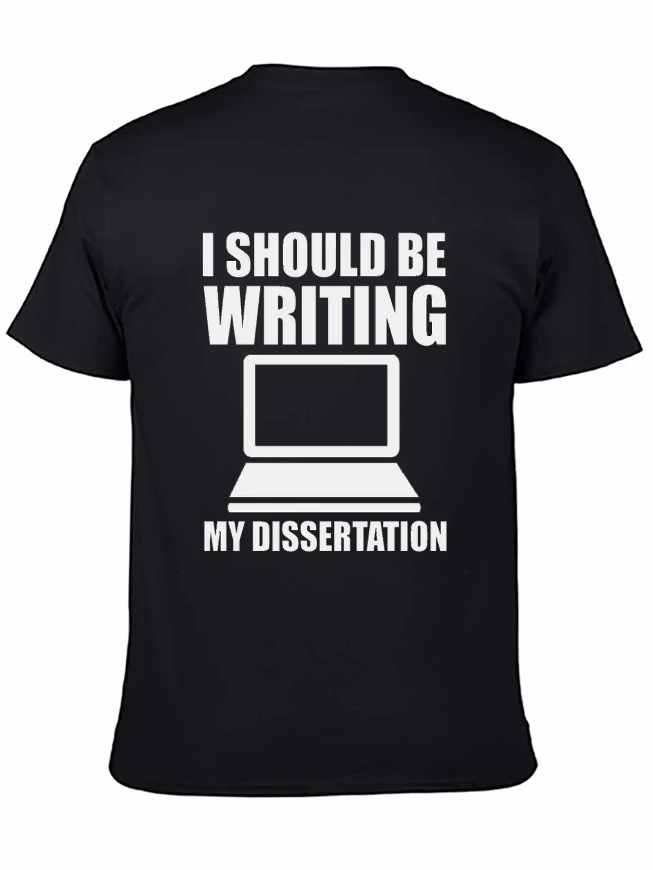 I Should Be Writing My Dissertation 3 Basic Graphic T-Shirt – Daily Comfort In Soft Cotton