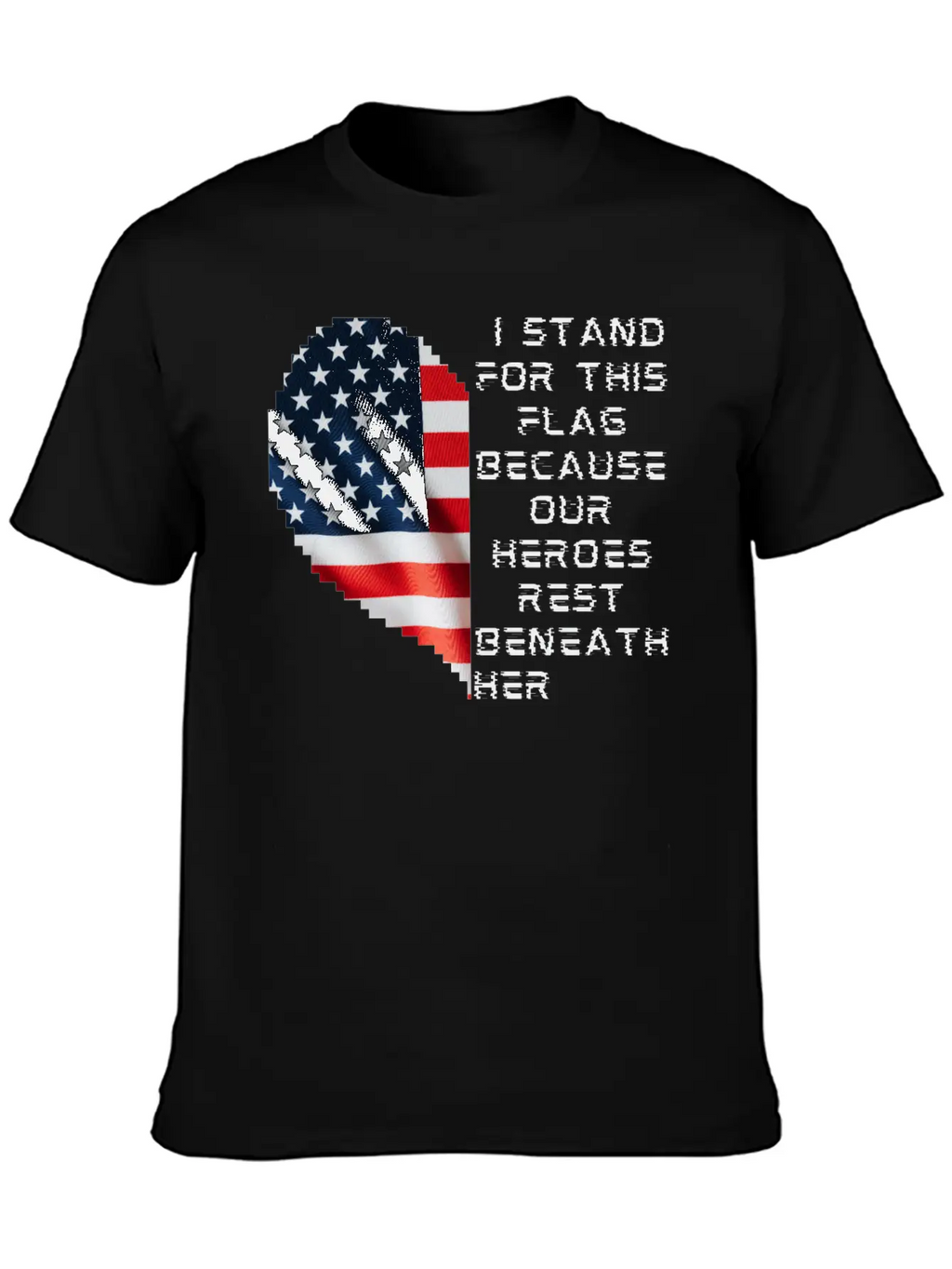 I Stand For This Flag Because Our Heroes Rest Ben Breathable Soft Cotton T-Shirt – Timeless Casual Look