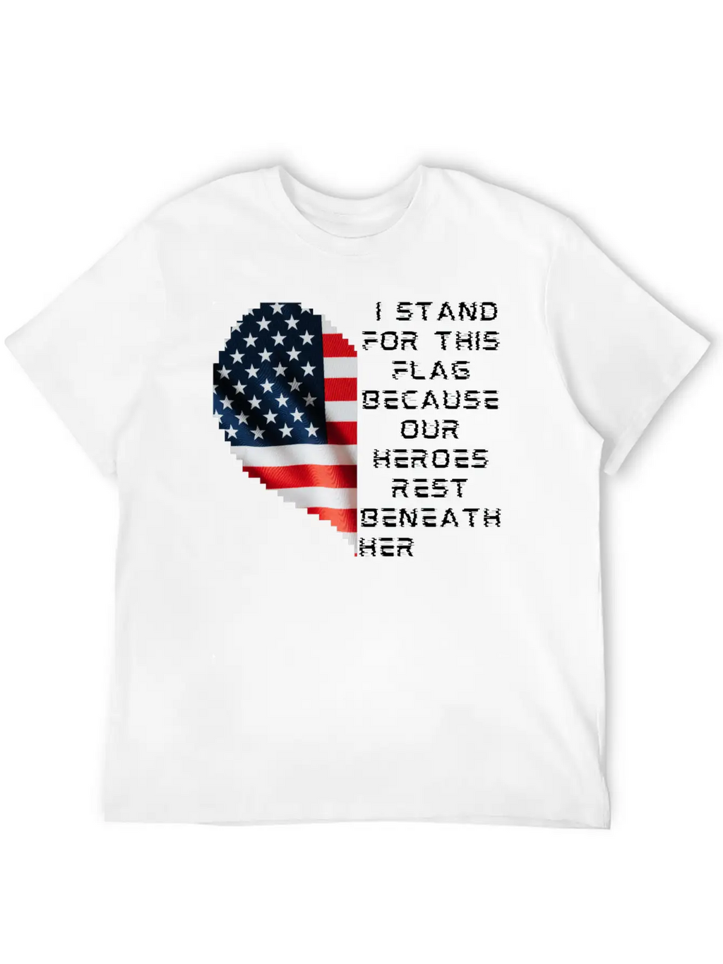 I Stand For This Flag Because Our Heroes Rest Ben Breathable Soft Cotton T-Shirt – Timeless Casual Look