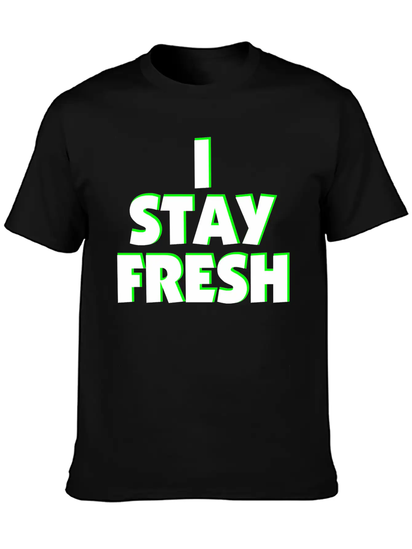 I Stay Fresh Neon Green Unisex Casual T-Shirt – Clean Design For Daily Comfort