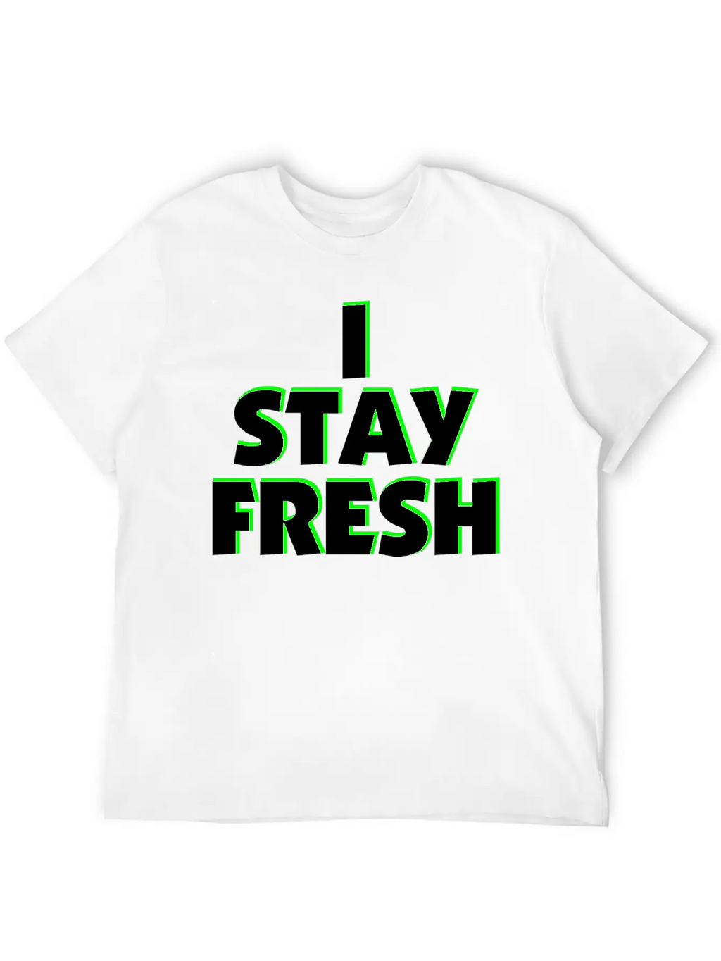 I Stay Fresh Neon Green Unisex Casual T-Shirt – Clean Design For Daily Comfort