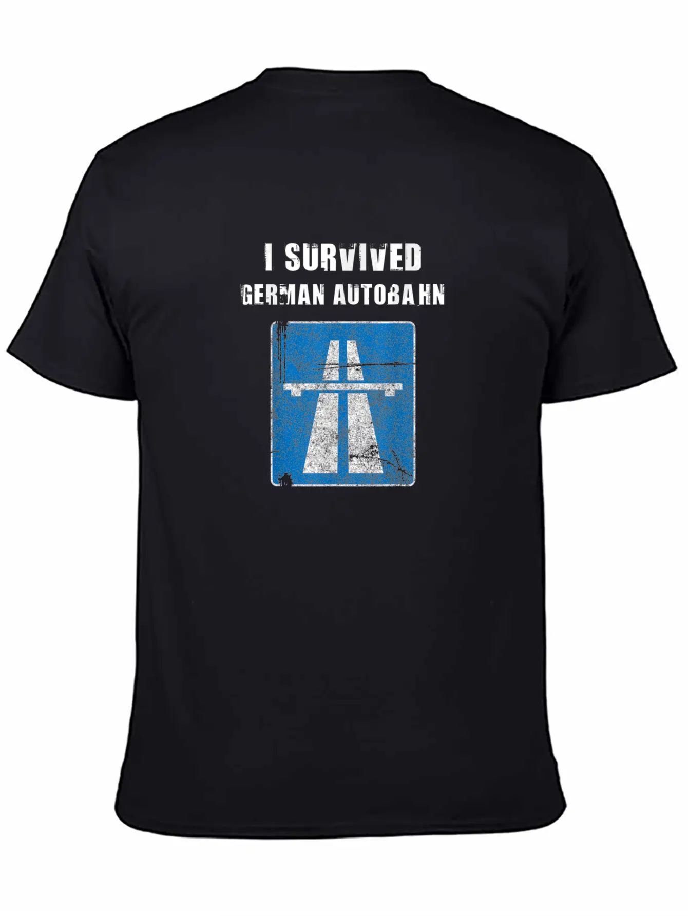 I Survived German Autobahn Strae Straenverkehr Tem Breathable Graphic T-Shirt – Perfect For Casual Days