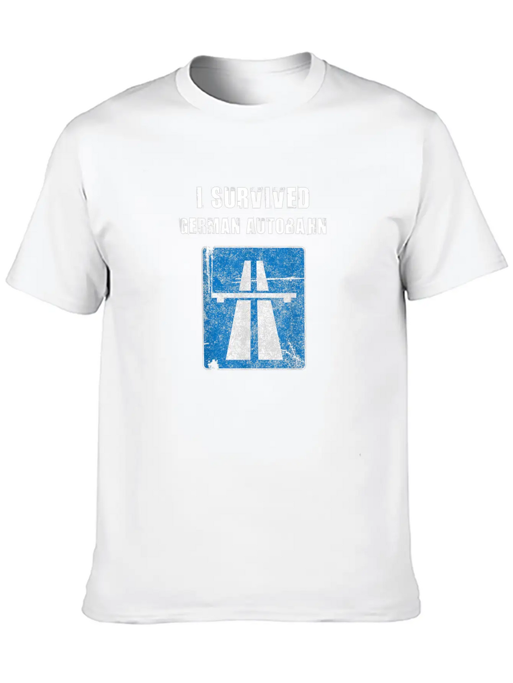 I Survived German Autobahn Strae Straenverkehr Tem Breathable Graphic T-Shirt – Perfect For Casual Days