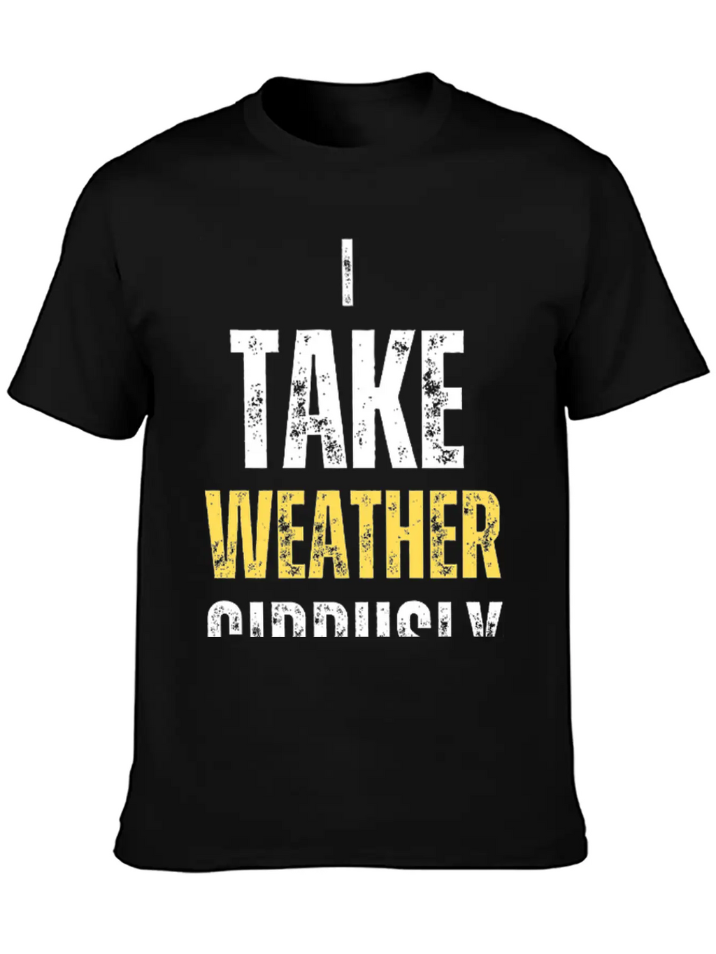 I Take Weather Cirrusly Breathable Graphic T-Shirt – Perfect For Casual Days