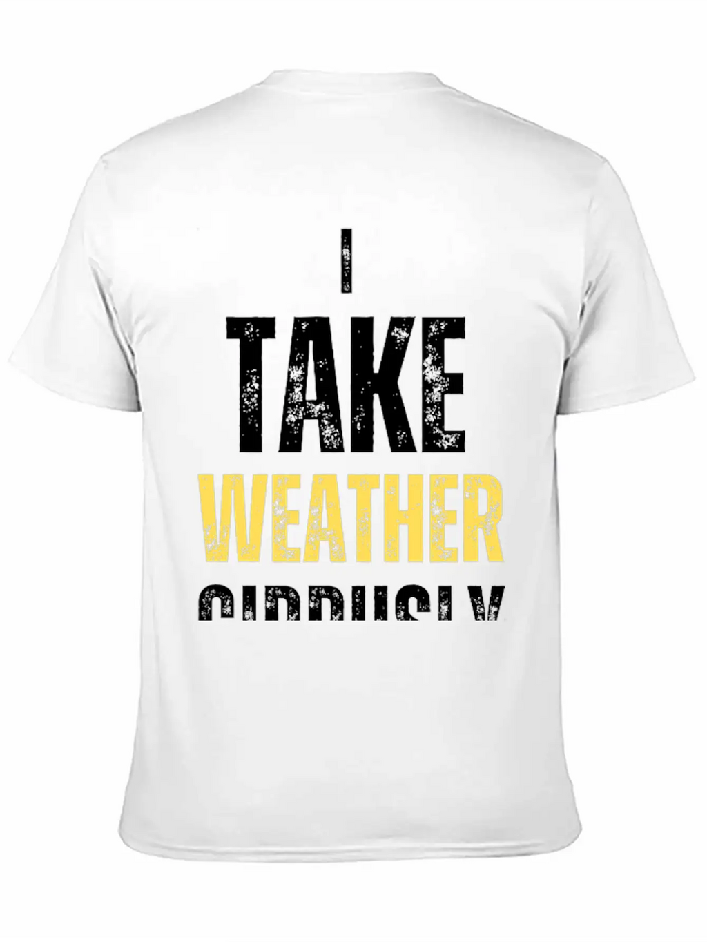I Take Weather Cirrusly Breathable Graphic T-Shirt – Perfect For Casual Days