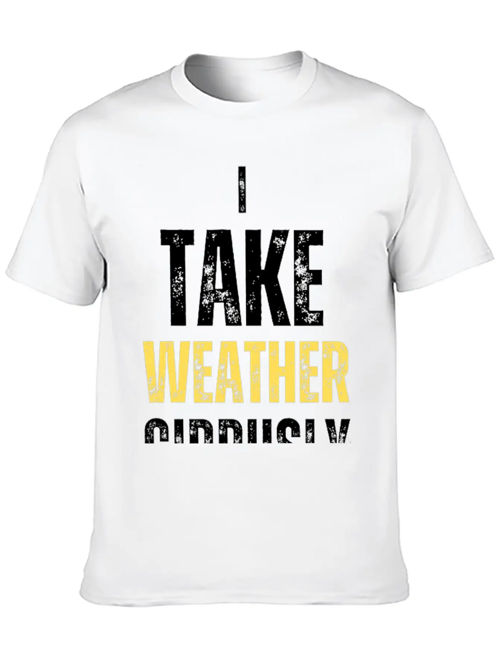 I Take Weather Cirrusly Breathable Graphic T-Shirt – Perfect For Casual Days