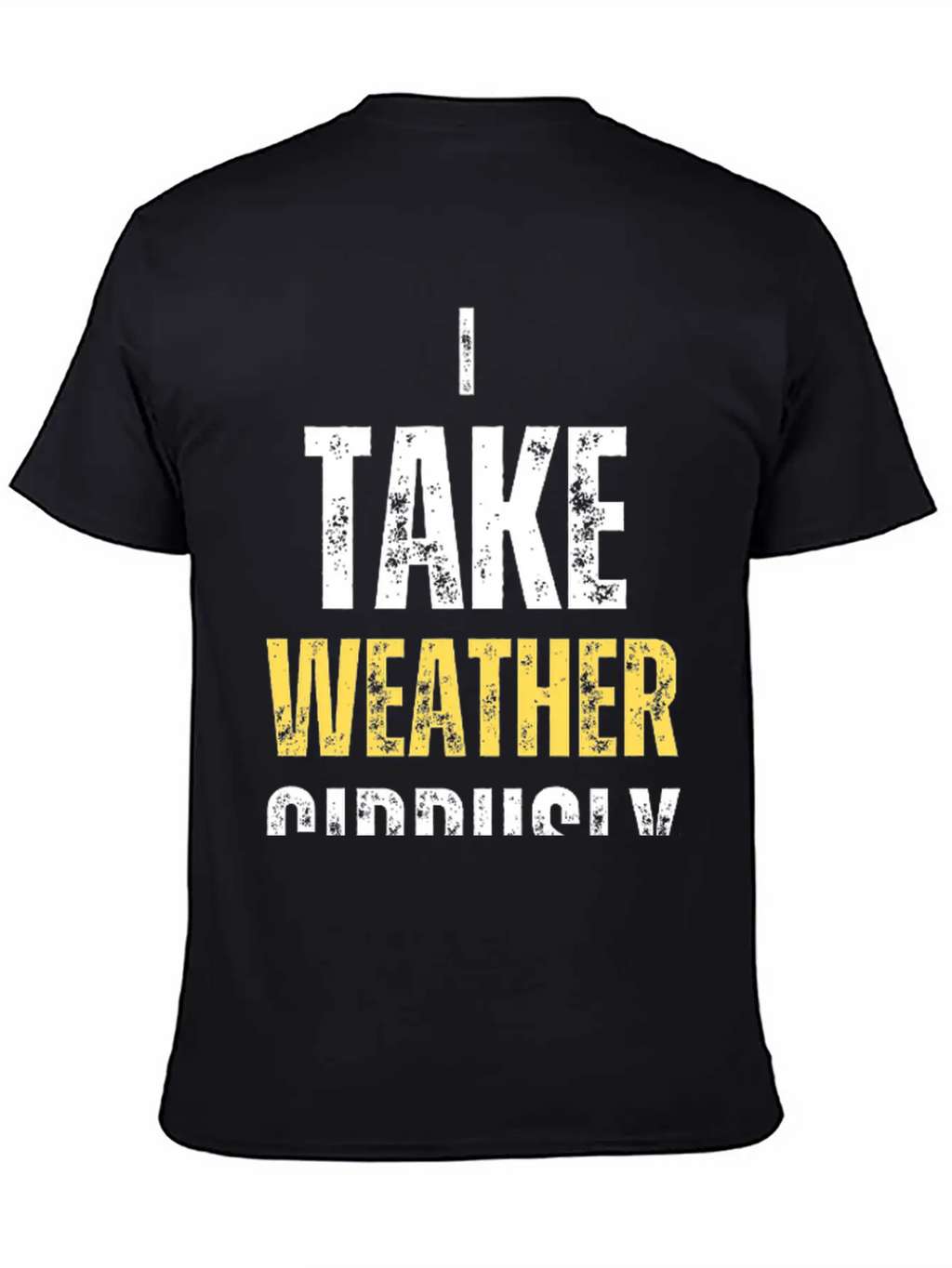 I Take Weather Cirrusly Breathable Graphic T-Shirt – Perfect For Casual Days