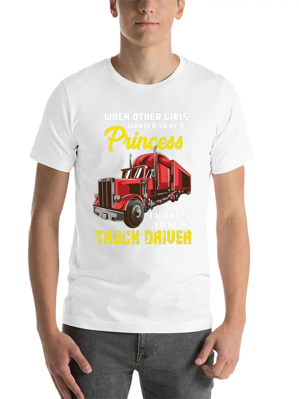 I Wanted To Be A Truck Driver Breathable Soft Cotton T-Shirt – Timeless Casual Look