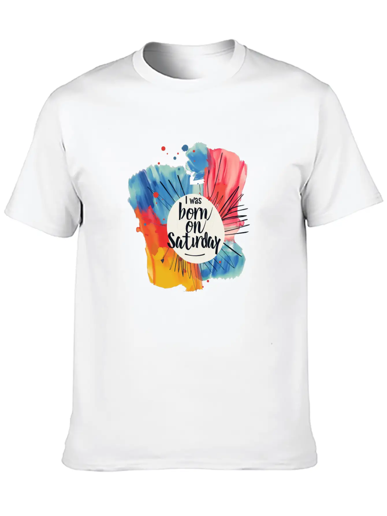 I Was Born On Saturday Unisex Casual T-Shirt – Clean Design For Daily Comfort