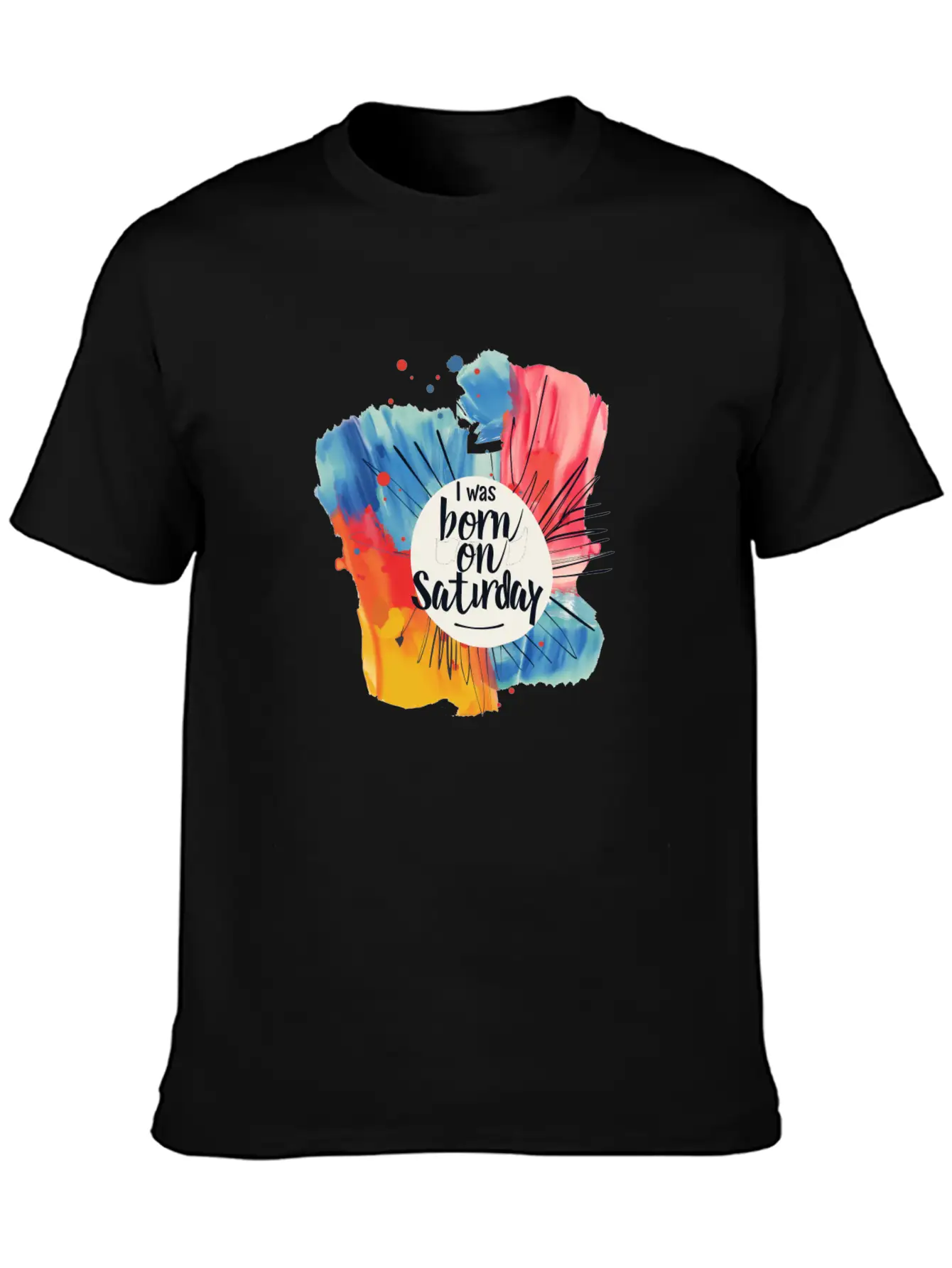 I Was Born On Saturday Unisex Casual T-Shirt – Clean Design For Daily Comfort