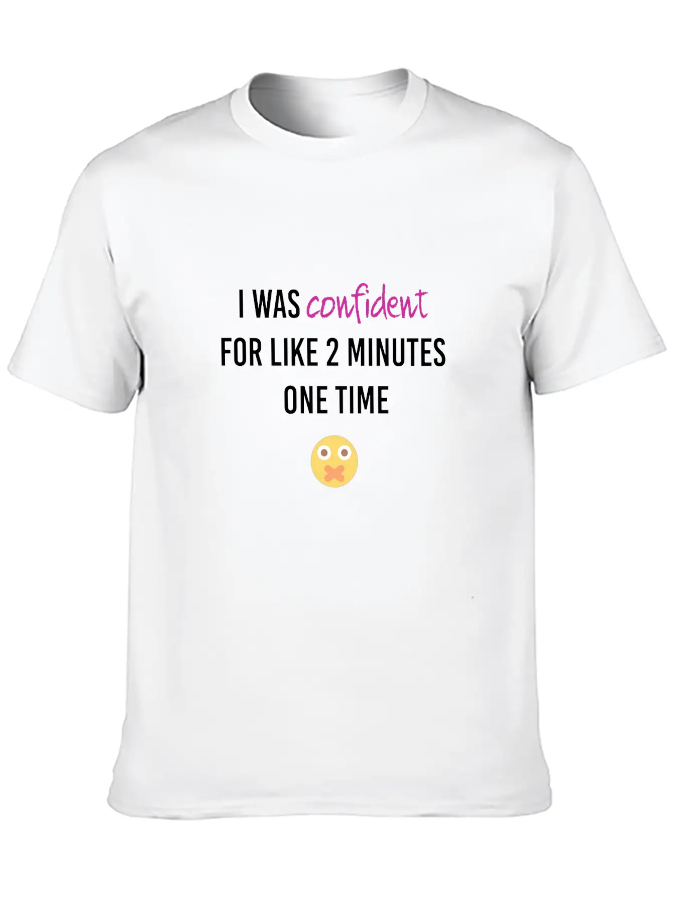 I Was Confident Relaxed Everyday Tee – Lightweight And Durable Cotton