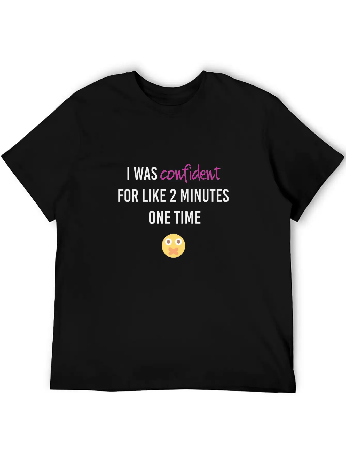 I Was Confident Relaxed Everyday Tee – Lightweight And Durable Cotton