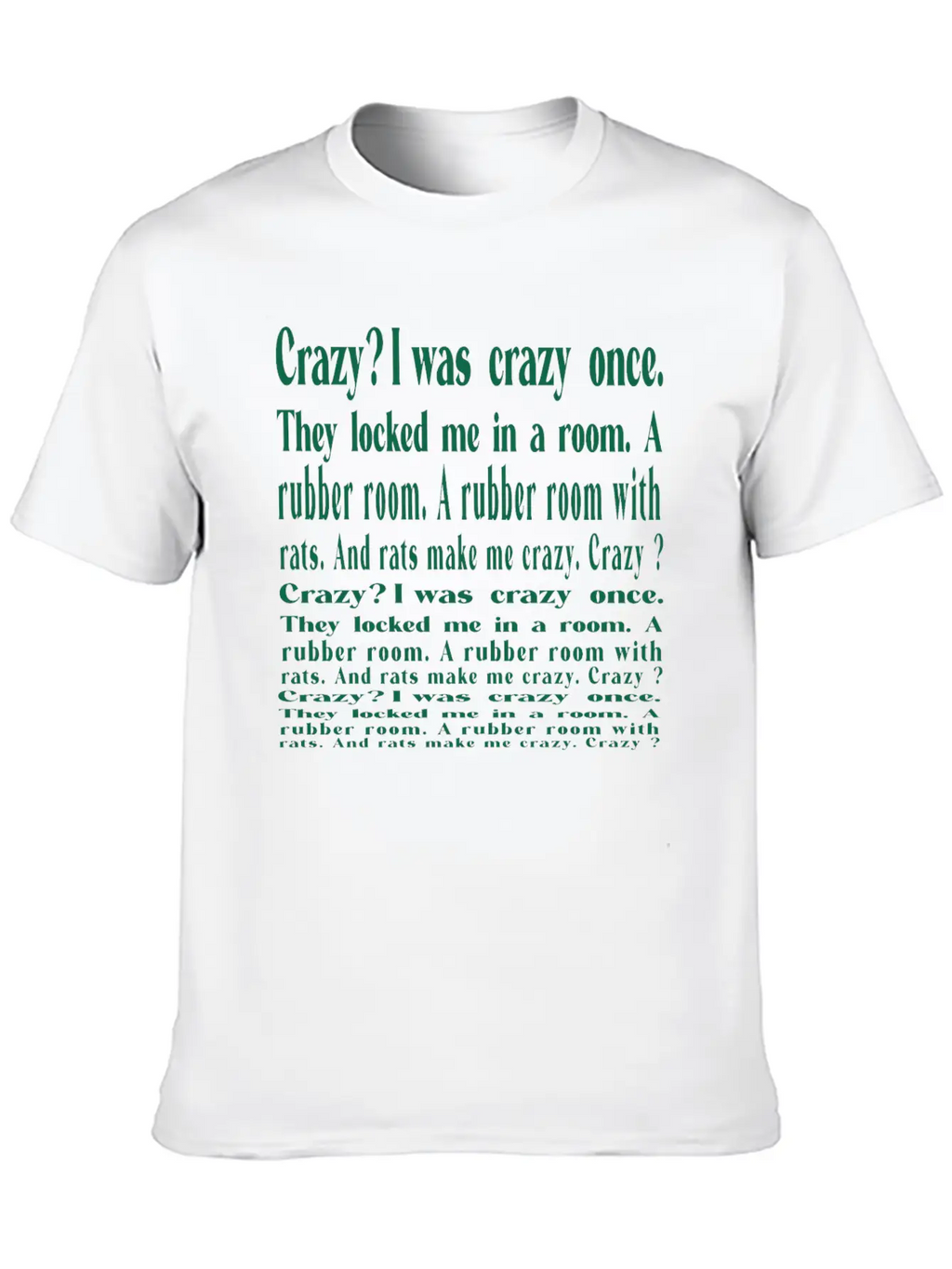 I Was Crazy Once Relaxed Everyday Tee – Lightweight And Durable Cotton