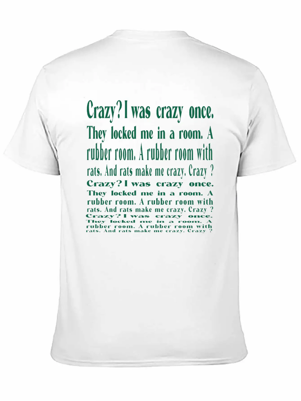 I Was Crazy Once Relaxed Everyday Tee – Lightweight And Durable Cotton