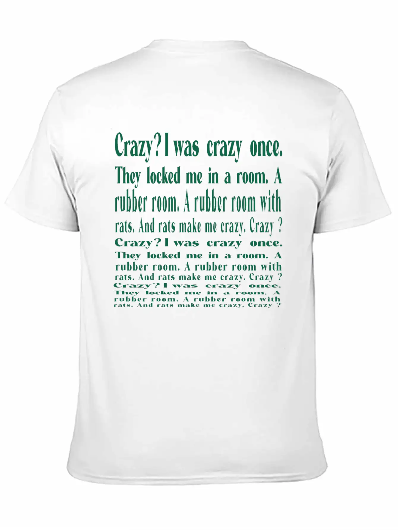 I Was Crazy Once Relaxed Everyday Tee – Lightweight And Durable Cotton