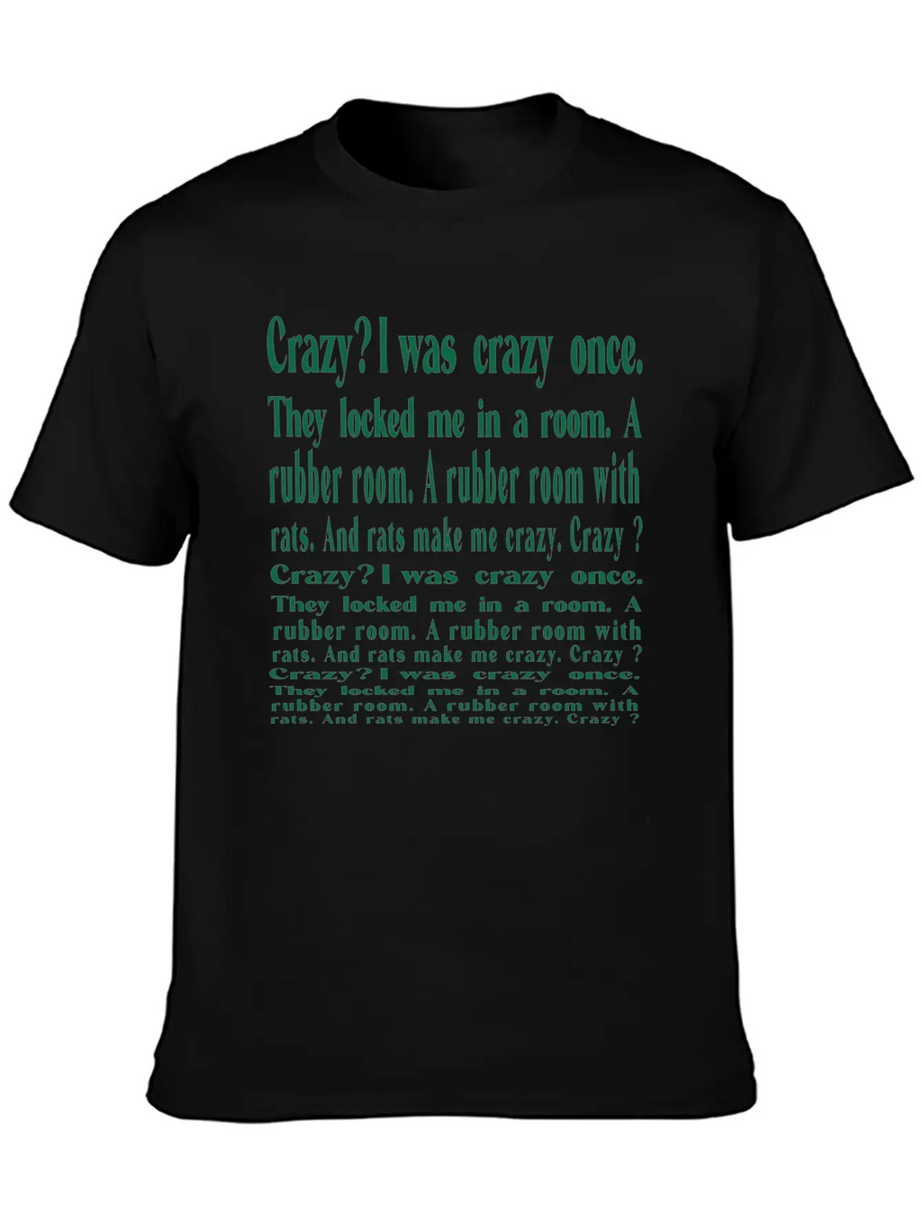 I Was Crazy Once Relaxed Everyday Tee – Lightweight And Durable Cotton