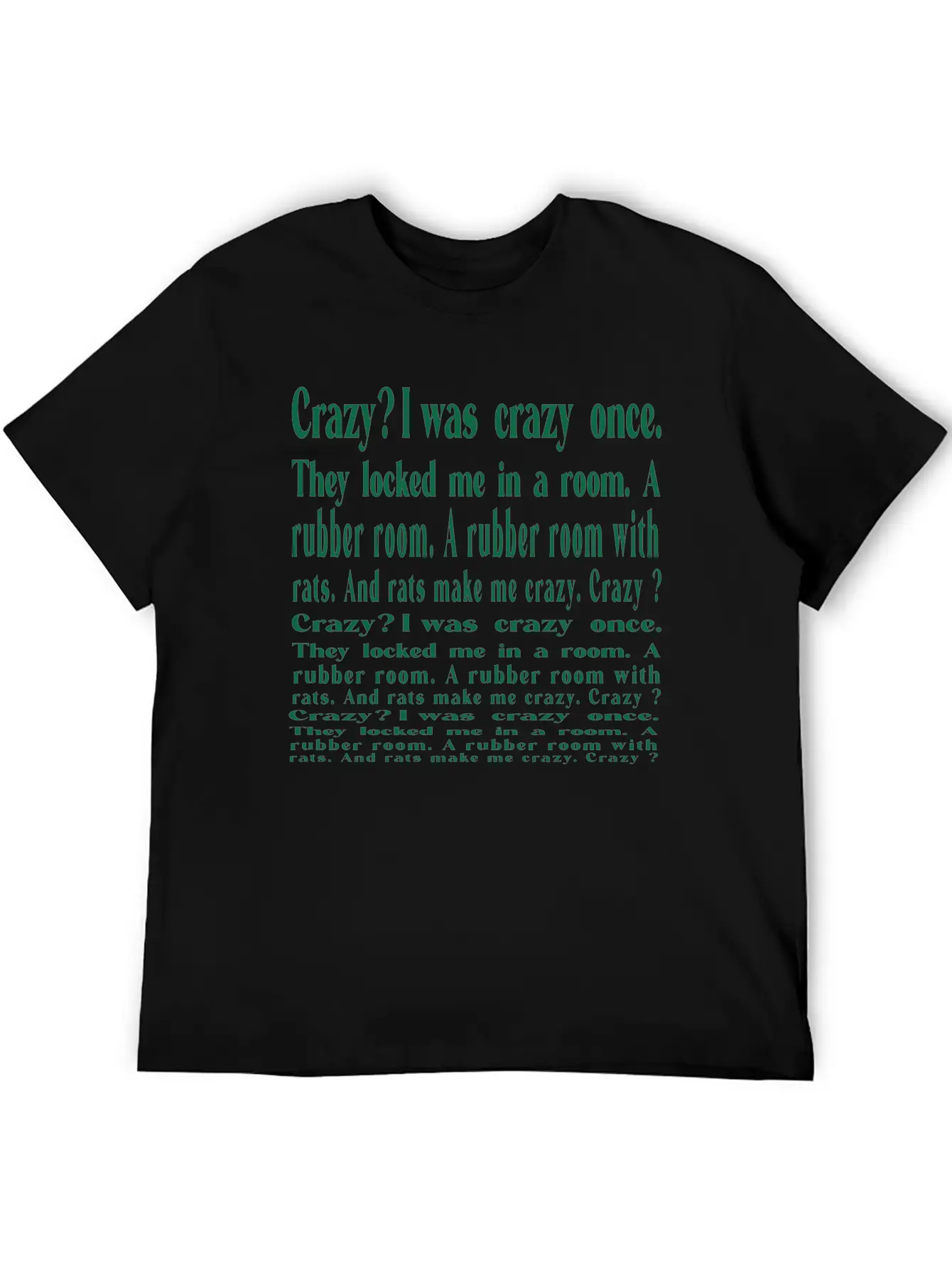 I Was Crazy Once Relaxed Everyday Tee – Lightweight And Durable Cotton