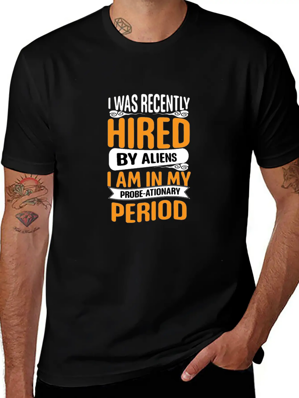 I Was Recently Hired By Aliens Science Shirt Basic Graphic T-Shirt – Daily Comfort In Soft Cotton