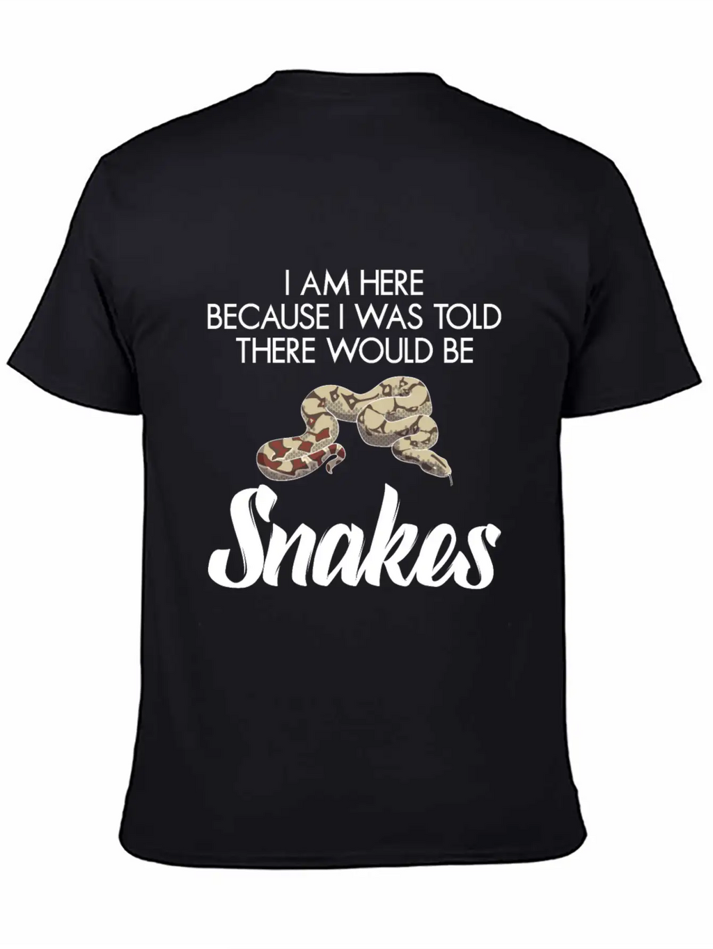 I Was Told There Would Be Snakes Basic Graphic T-Shirt – Daily Comfort In Soft Cotton