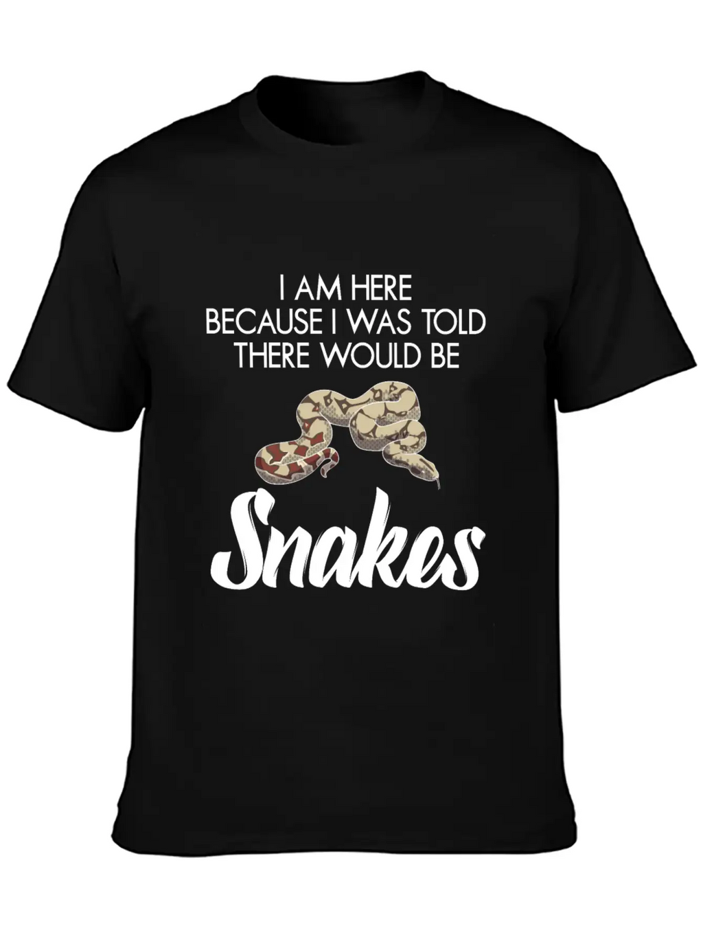 I Was Told There Would Be Snakes Basic Graphic T-Shirt – Daily Comfort In Soft Cotton