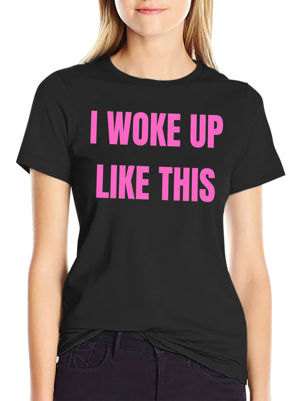 I WOKE UP LIKE THIS Essential Cotton Tee For Daily Outfits – Unisex Style
