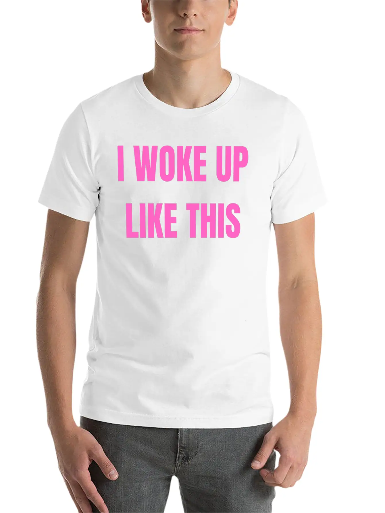 I WOKE UP LIKE THIS Essential Cotton Tee For Daily Outfits – Unisex Style