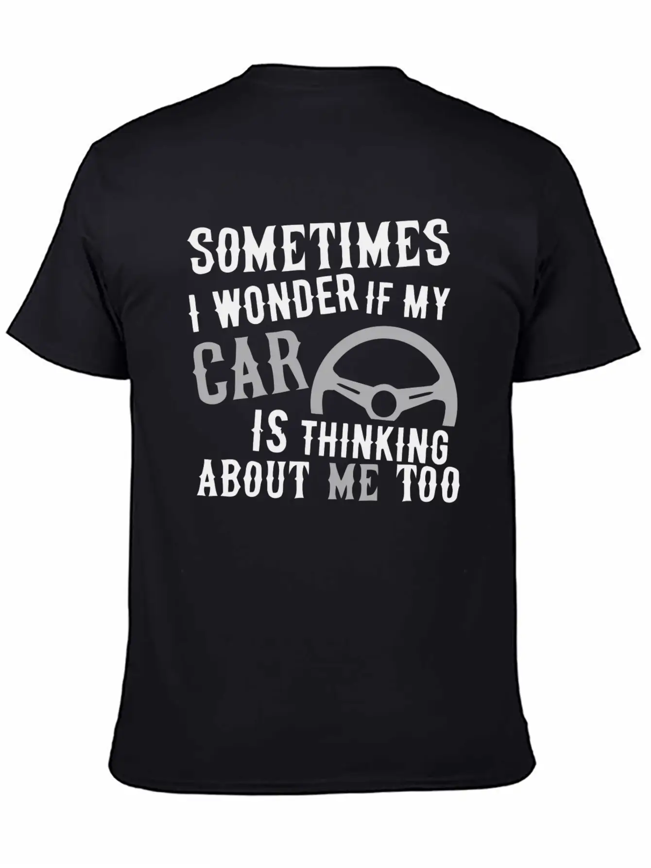 I Wonder If My Car Essential Unisex Summer Tee – Soft Cotton Casual Fit