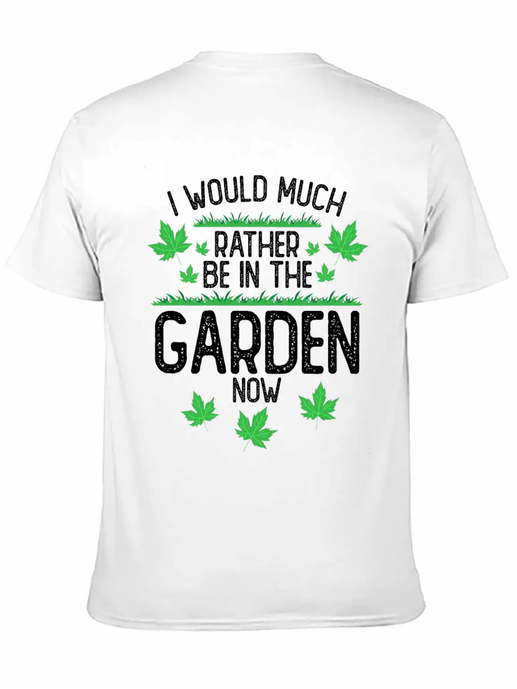 I Would Much Rather Be In The Garden Classic Cotton Tee – Unisex Comfort For Any Season