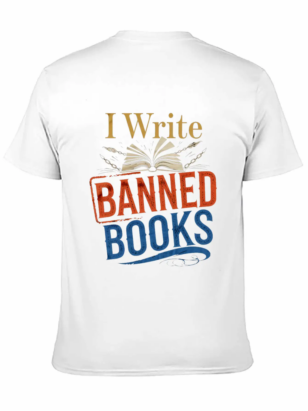 I Write Banned Books 6 Classic Cotton Tee – Unisex Comfort For Any Season