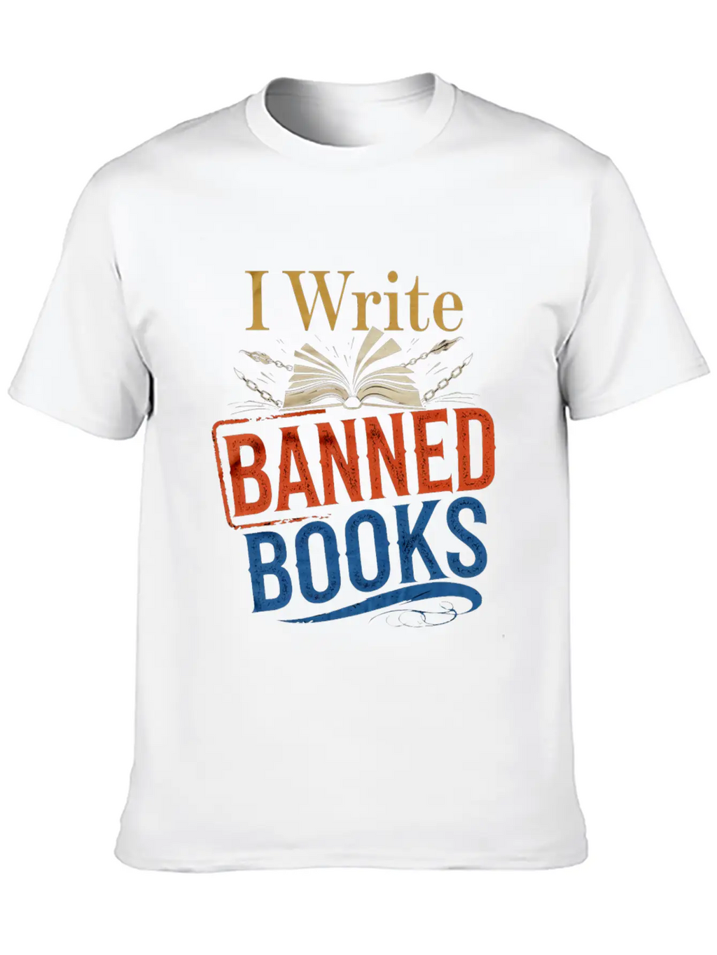 I Write Banned Books 6 Classic Cotton Tee – Unisex Comfort For Any Season