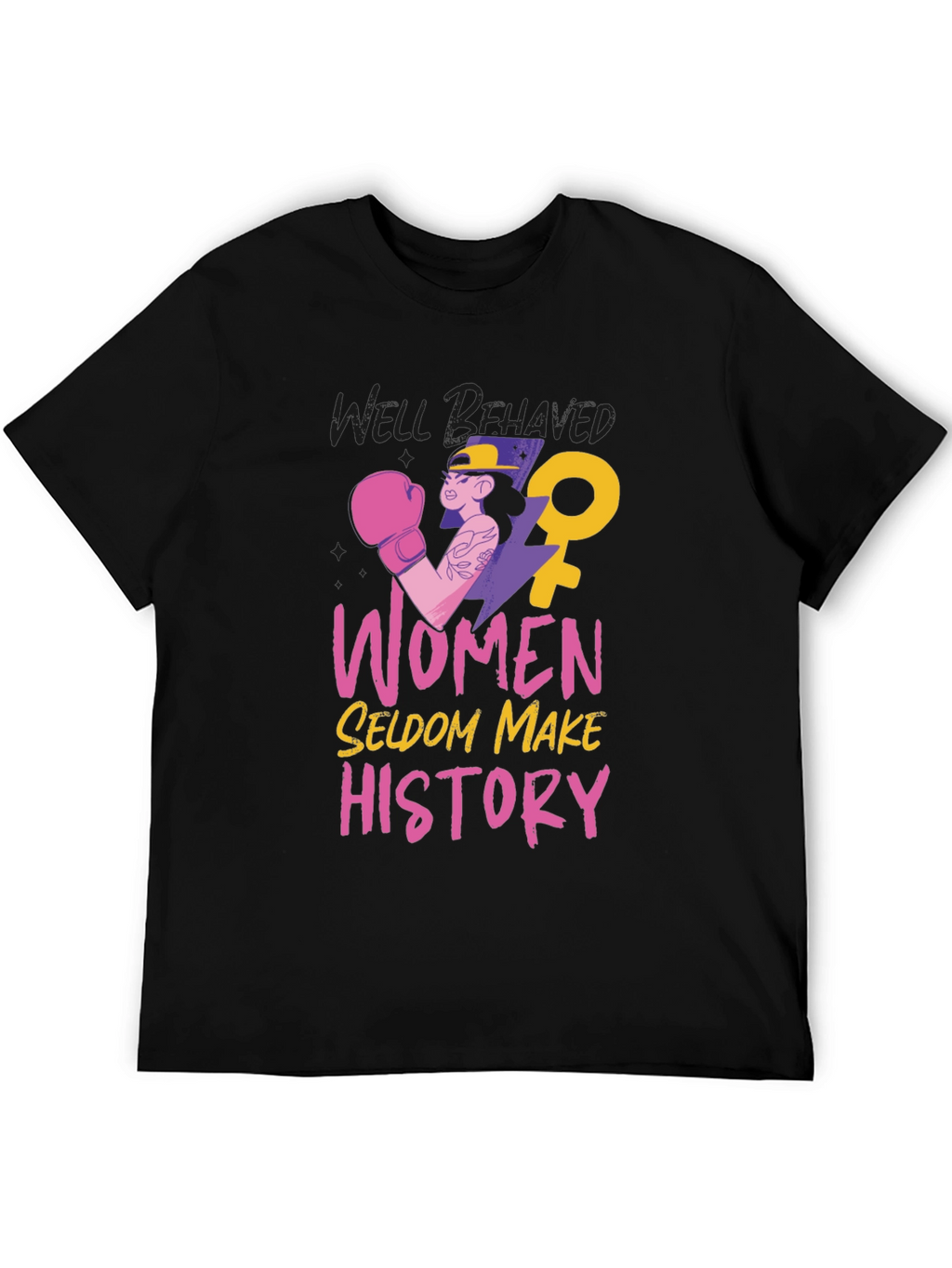 Women Seldom Make History T-Shirt